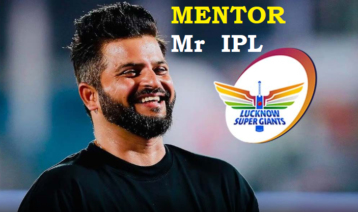 Suresh Raina Lucknow Super Giant's New Mentor Ipl 2024