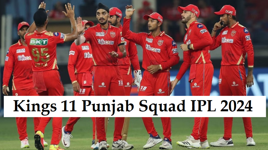 Kings 11 Punjab squad ipl 2024