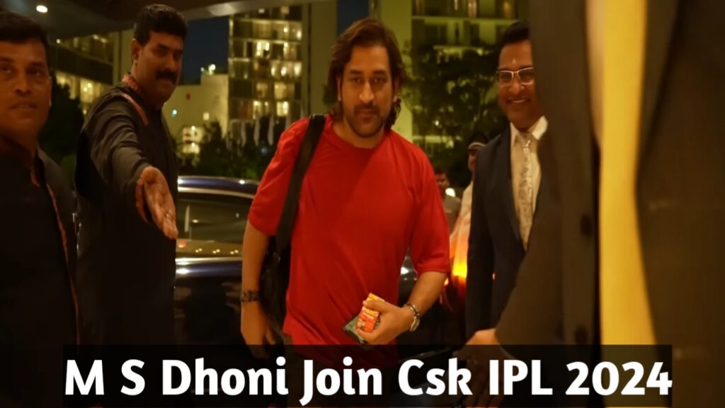 M S Dhoni Join Chennai Super Kings Camp IPL 2024