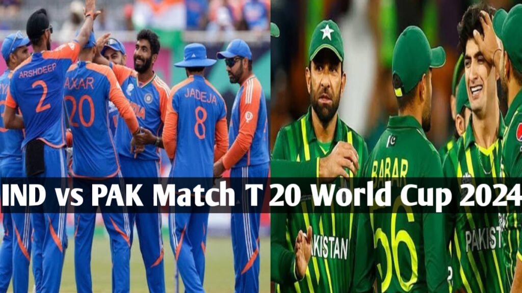 Today Match : INDIA Won Against PAKISTAN T 20 World Cup 2024