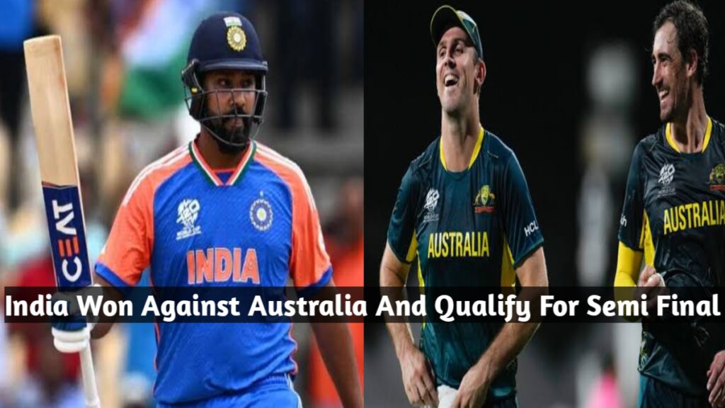 Today Match: India Won Against Australia And Qualify For Semi Final